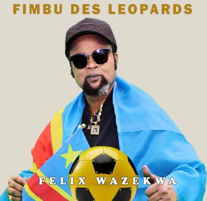 Hommage à l’équipe nationale de la RDC : Félix Wazekwa souhaite proposer une nouvelle version de la chanson « Fimbu » pour intégrer les nouveaux léopards